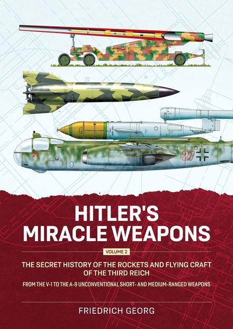 Cover: 9781804517277 | Hitler's Miracle Weapons Volume 2 | Friedrich Georg | Taschenbuch