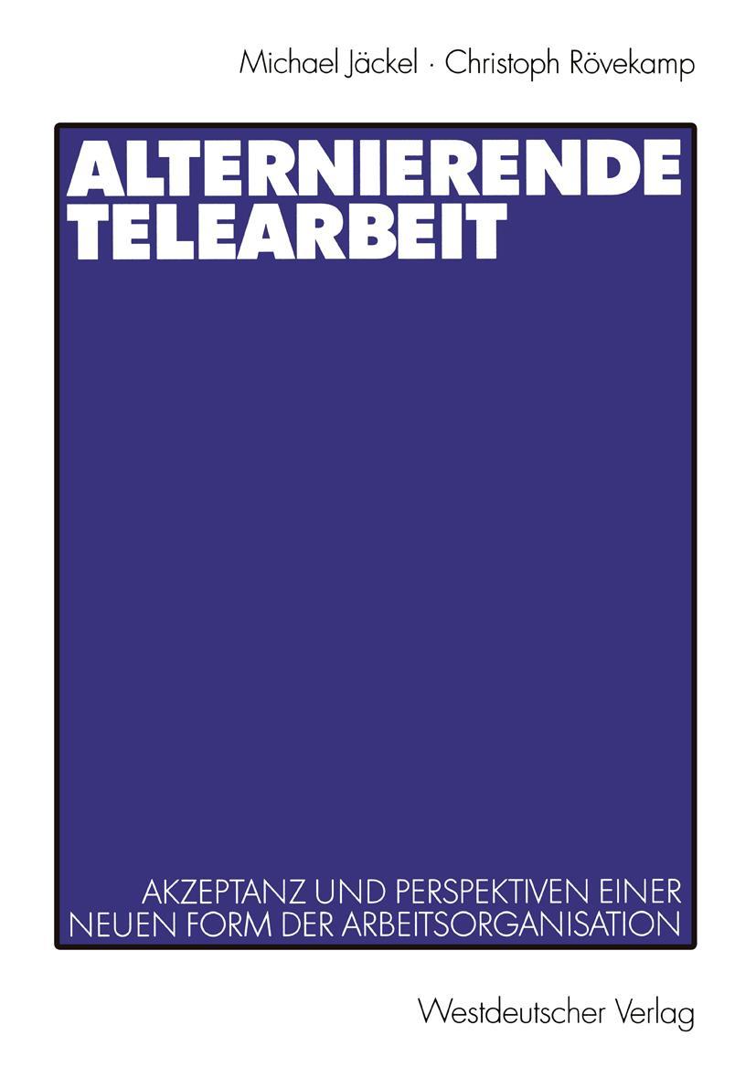 Cover: 9783531135632 | Alternierende Telearbeit | Christoph Rövekamp (u. a.) | Taschenbuch