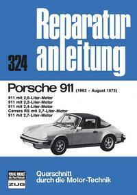 Cover: 9783716814062 | Porsche 911 - 1963-1975 | Taschenbuch | Reparaturanleitungen | 124 S.