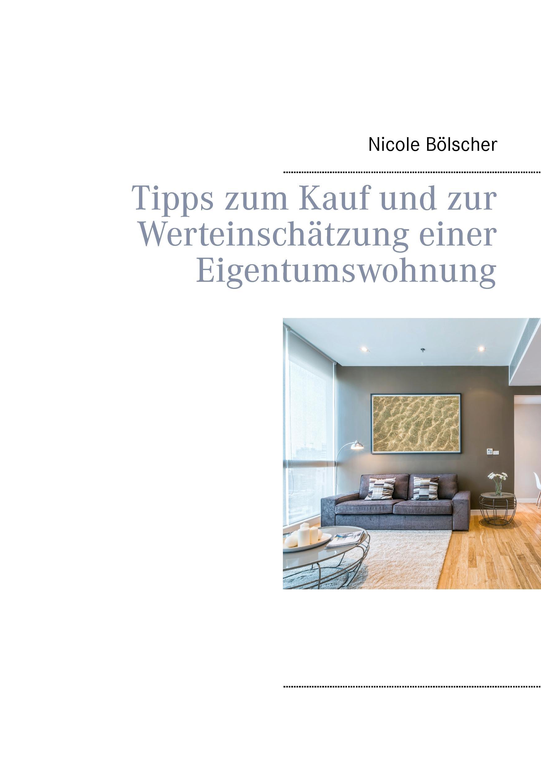 Cover: 9783734783401 | Tipps zum Kauf und zur Werteinschätzung einer Eigentumswohnung | Buch