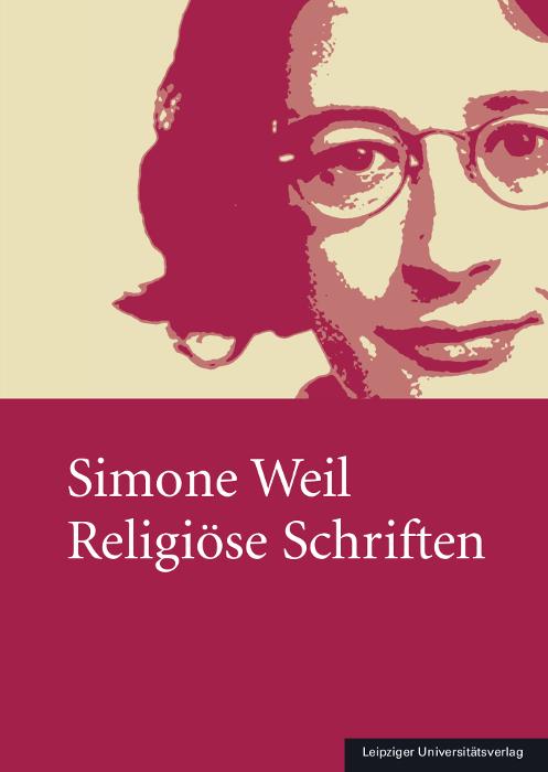 Cover: 9783960236009 | Simone Weil - Religiöse Schriften | Ellen D. Fischer | Buch | 529 S.