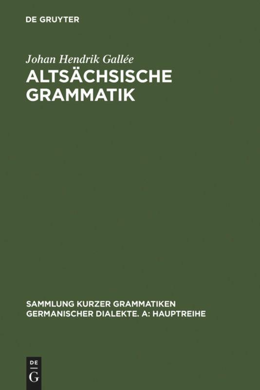 Cover: 9783484106819 | Altsächsische Grammatik | Johan Hendrik Gallée | Buch | ISSN | XV