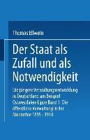 Cover: 9783531124933 | Der Staat als Zufall und als Notwendigkeit | Thomas Ellwein | Buch