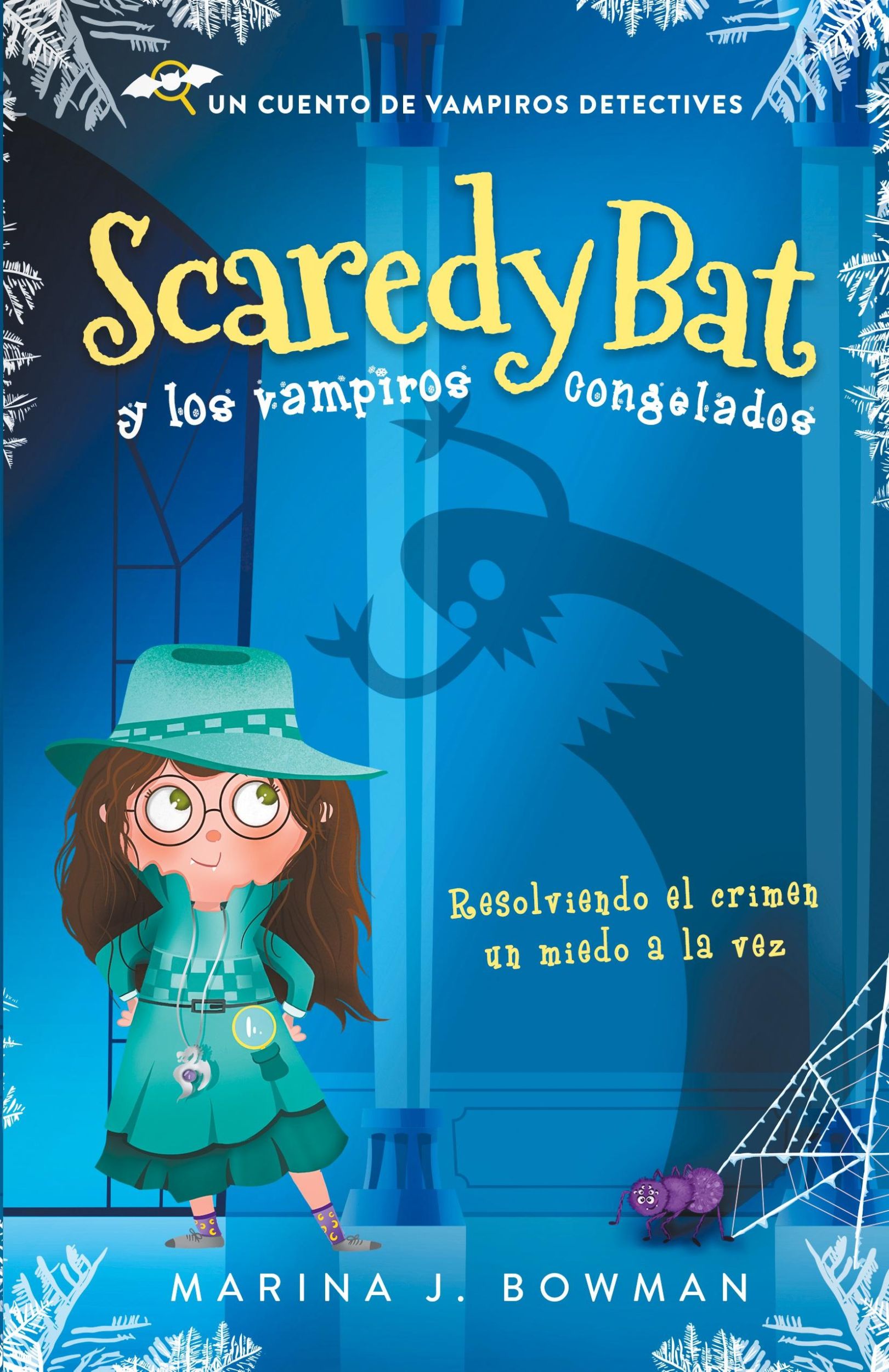 Cover: 9781950341368 | Scaredy Bat y los vampiros congelados | Spanish Edition | Bowman