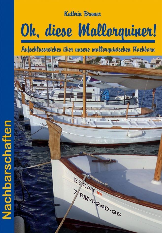 Cover: 9783866868090 | Oh, diese Mallorquiner! | Nachbarschaften | Kathrin Bremer | Buch