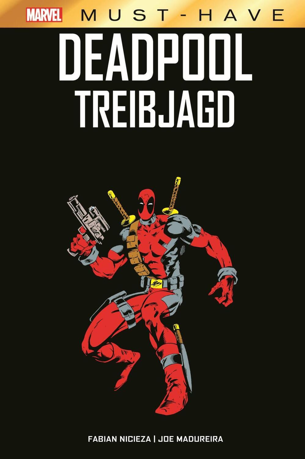 Cover: 9783741636868 | Marvel Must-Have: Deadpool - Treibjagd | Fabian Nicieza (u. a.) | Buch