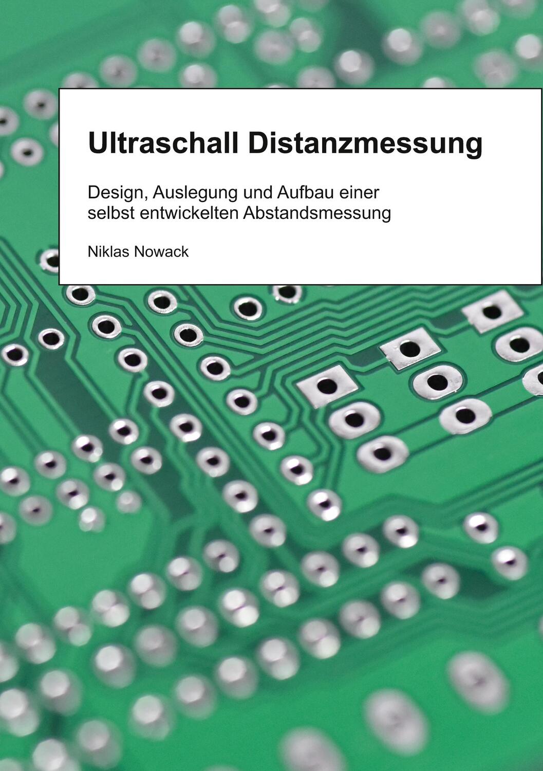 Cover: 9783754313565 | Ultraschall Distanzmessung | Niklas Nowack | Taschenbuch