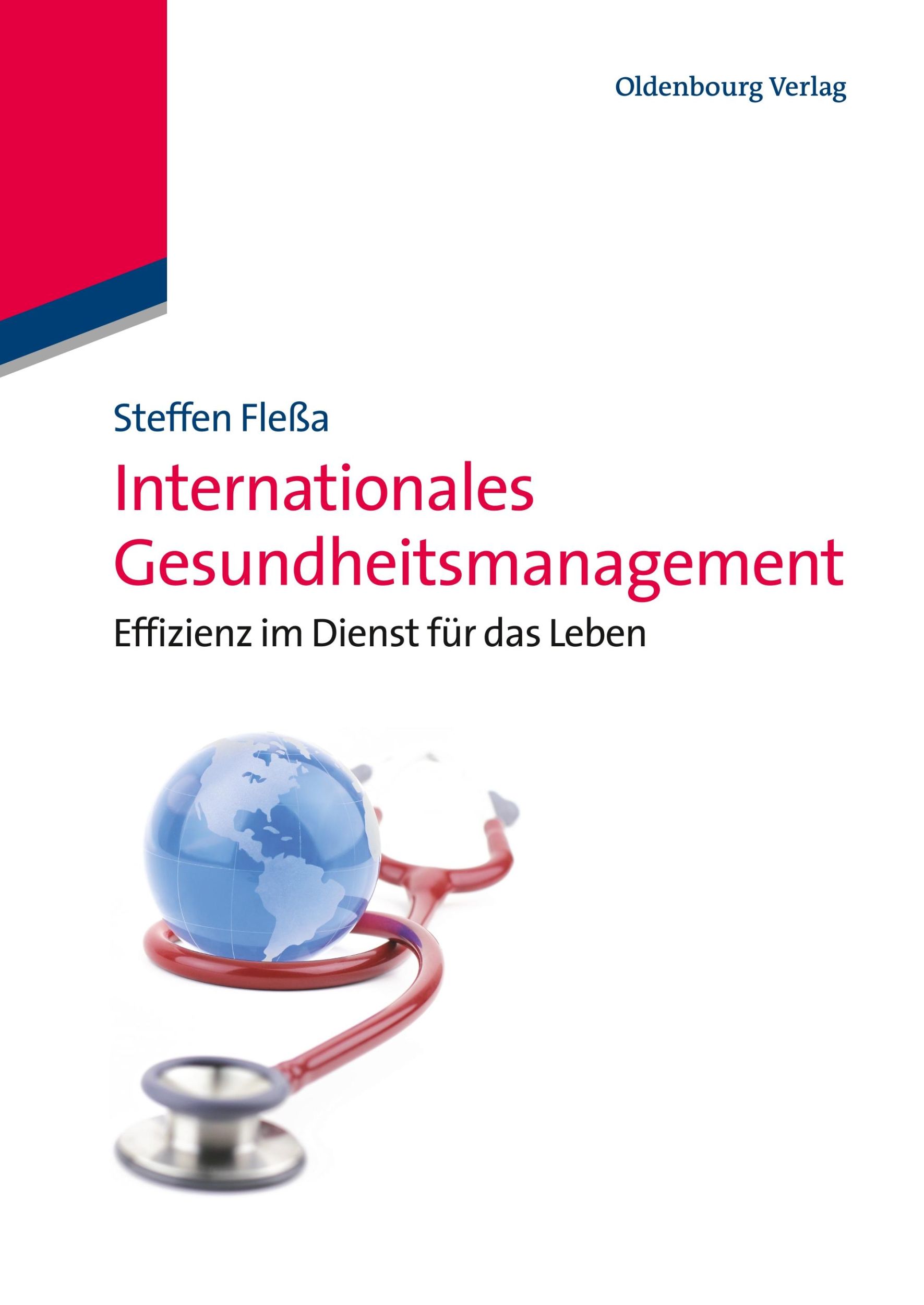 Cover: 9783486716030 | Internationales Gesundheitsmanagement | Steffen Fleßa | Taschenbuch