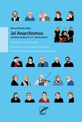 Cover: 9783897712560 | Ja! Anarchismus | Bernd Drücke | Taschenbuch | 352 S. | Deutsch | 2018