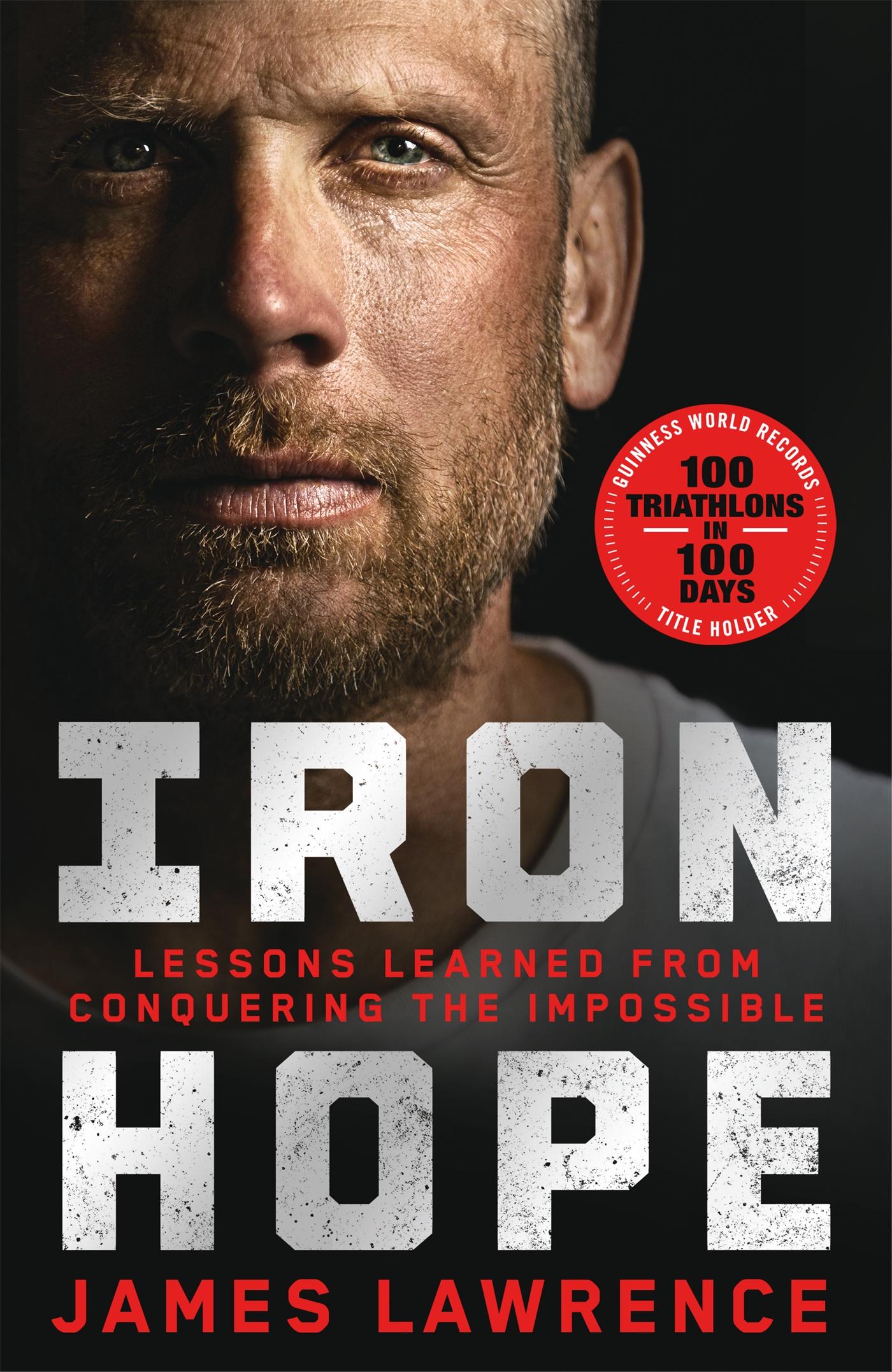 Cover: 9781035062256 | Iron Hope | Lessons Learned from Conquering the Impossible | Lawrence