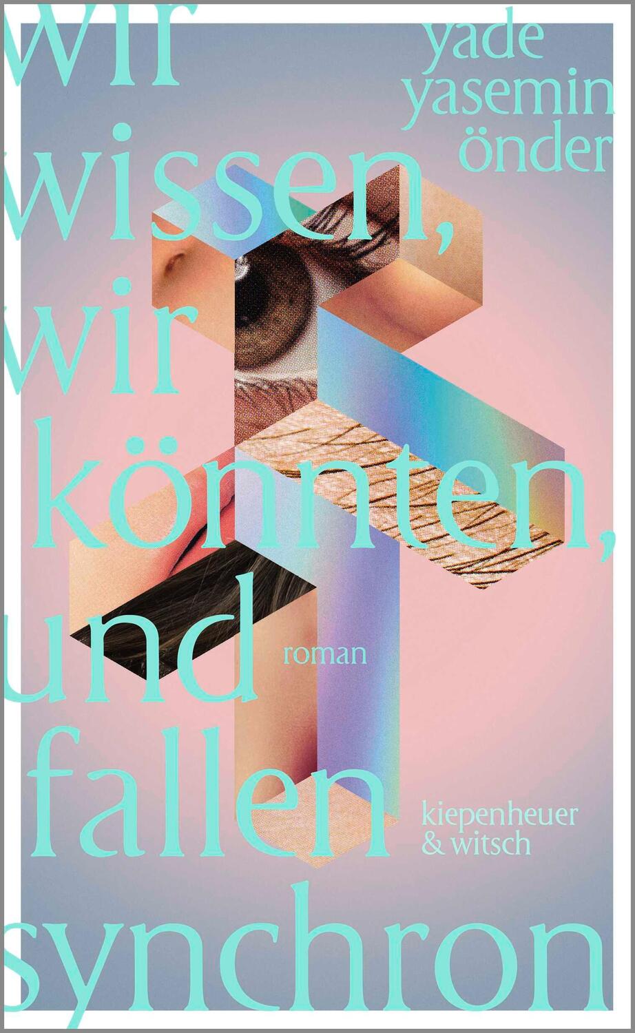 Cover: 9783462001563 | Wir wissen, wir könnten, und fallen synchron | Roman | Önder | Buch