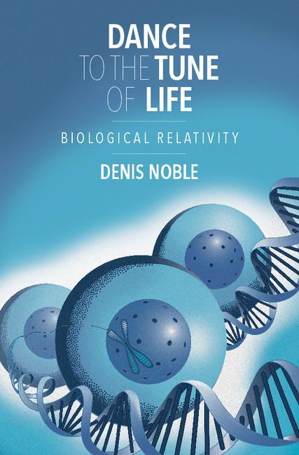 Cover: 9781107176249 | Dance to the Tune of Life | Denis Noble | Buch | Gebunden | Englisch