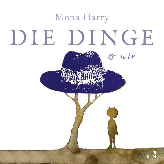 Cover: 9783961941599 | DIE DINGE &amp; wir | Zeichnungen und Texte | Mona Harry | Buch | 36 S.