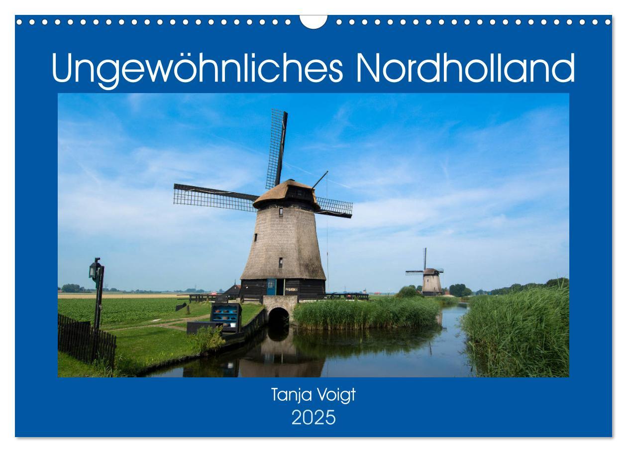 Cover: 9783435438204 | Ungewöhnliches Nordholland (Wandkalender 2025 DIN A3 quer),...