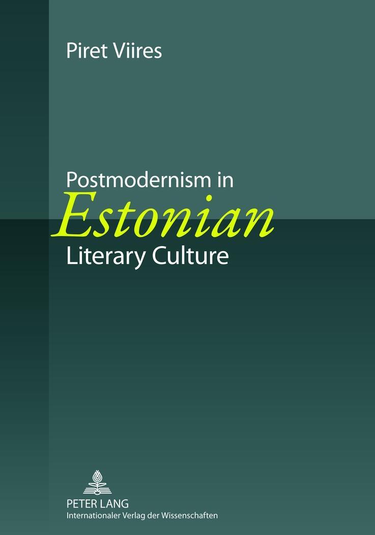 Cover: 9783631605219 | Postmodernism in Estonian Literary Culture | Piret Viires | Buch