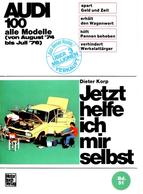 Cover: 9783879434190 | Audi 100 | Alle Modelle (von August '74 bis Juli '76) | Dieter Korp