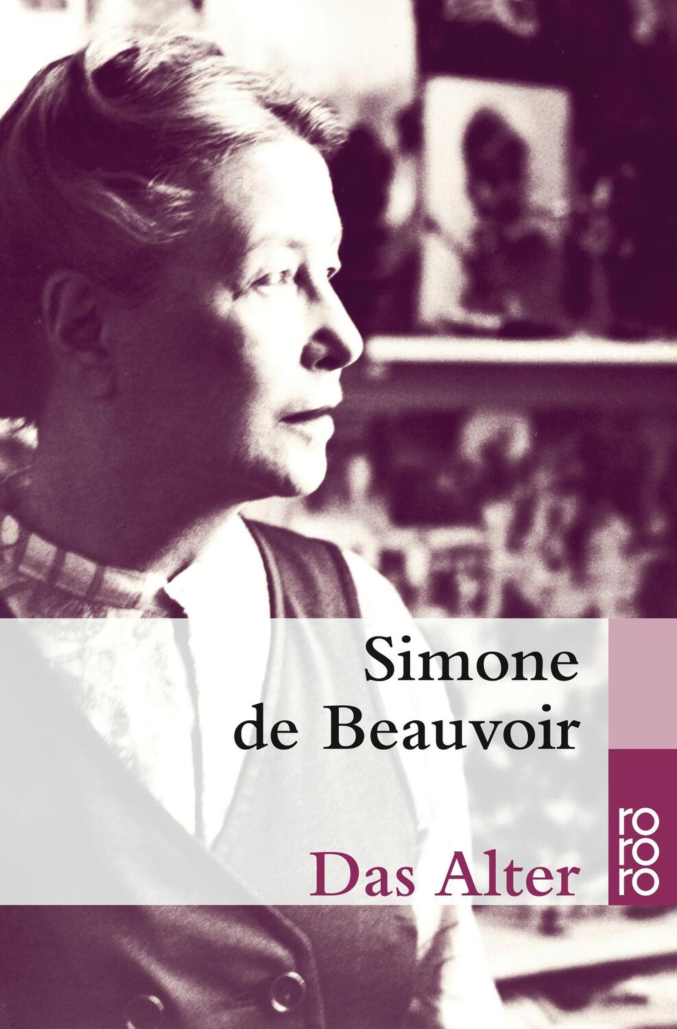 Cover: 9783499227493 | Das Alter | Simone de Beauvoir | Taschenbuch | 784 S. | Deutsch | 2001