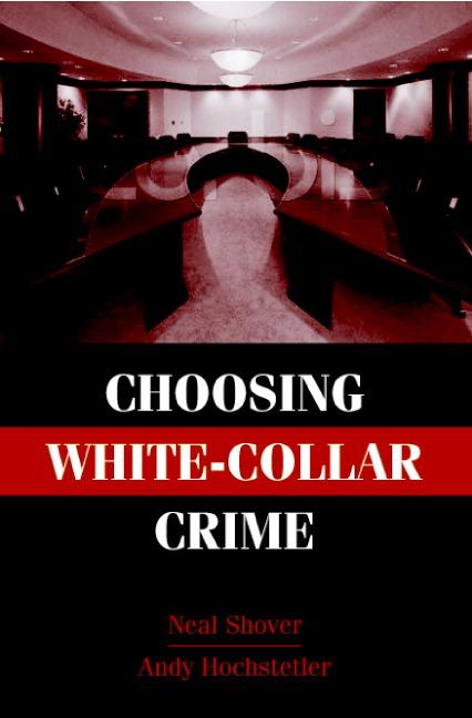 Cover: 9780521665544 | Choosing White-Collar Crime | Neal Shover (u. a.) | Taschenbuch | 2005