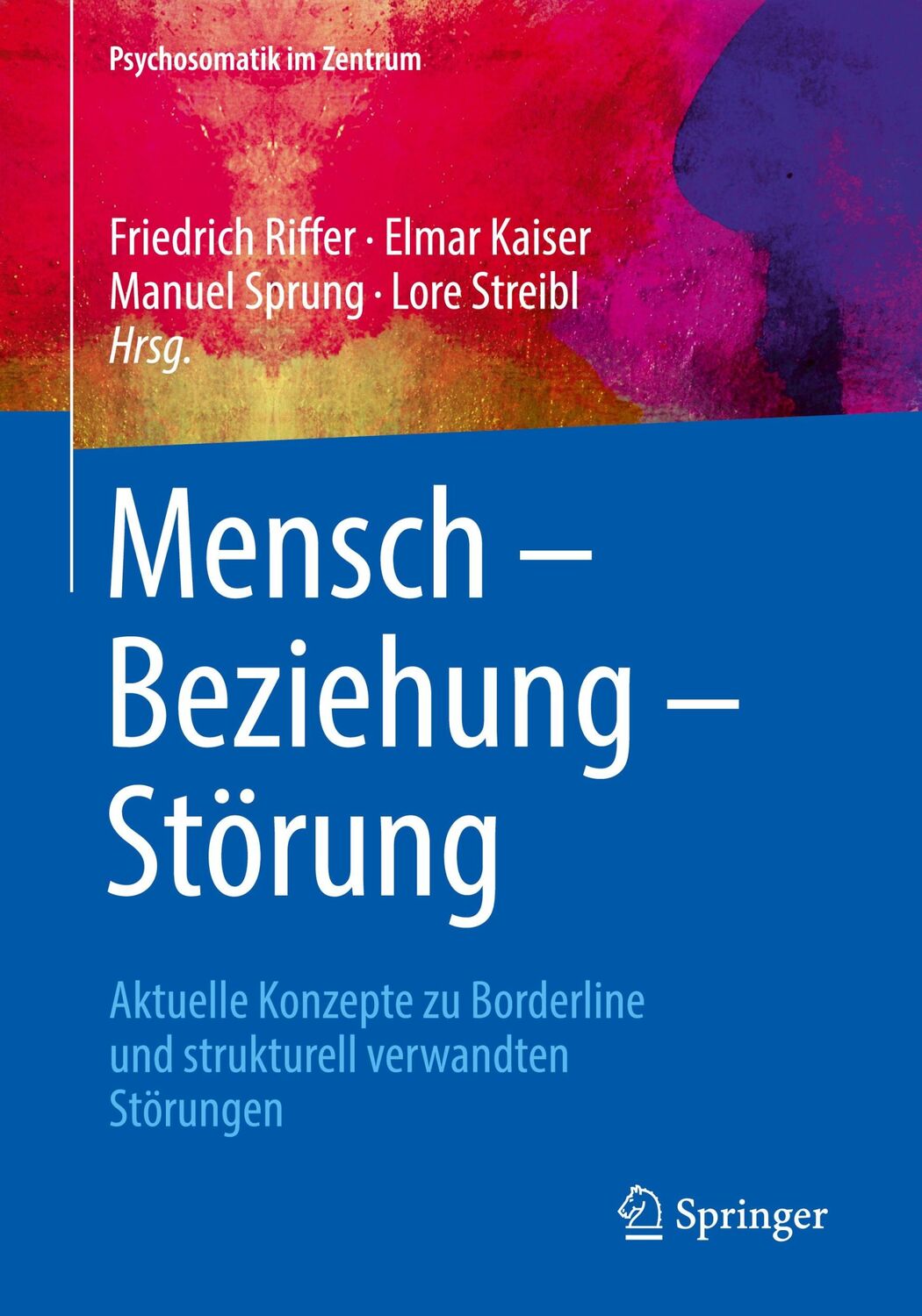 Cover: 9783662586389 | Mensch ¿ Beziehung ¿ Störung | Friedrich Riffer (u. a.) | Taschenbuch