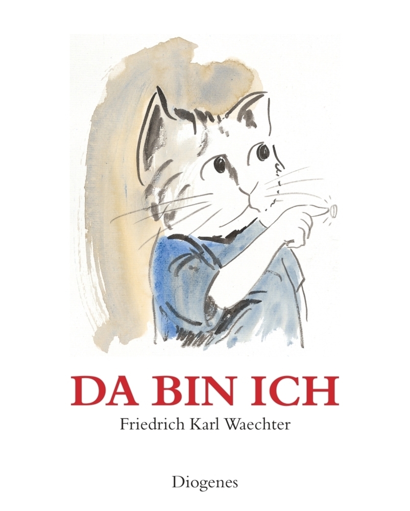 Cover: 9783257008432 | Da bin ich | Friedrich K. Waechter | Buch | 2015 | Diogenes