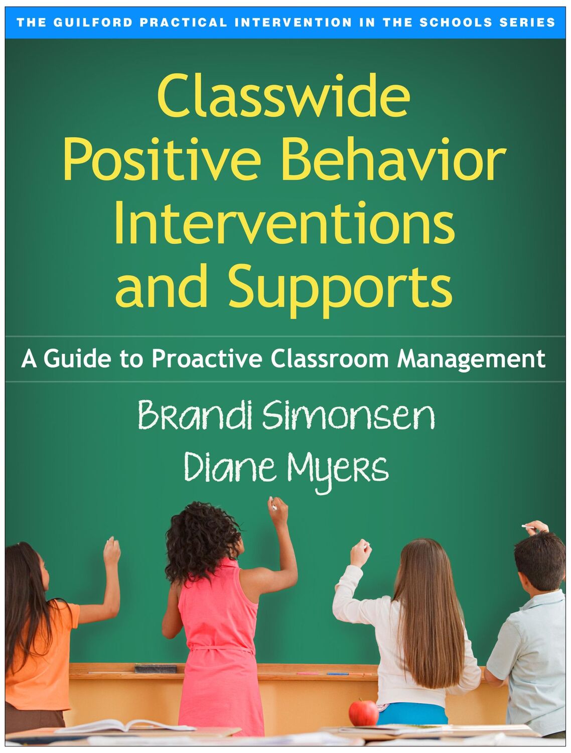 Cover: 9781462519439 | Classwide Positive Behavior Interventions and Supports, First Edition