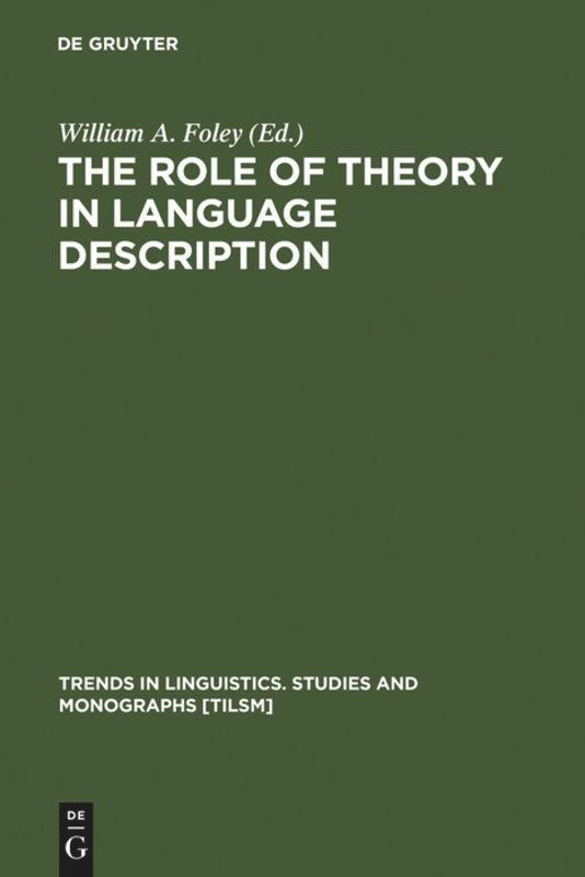 Cover: 9783110135169 | The Role of Theory in Language Description | William A. Foley | Buch