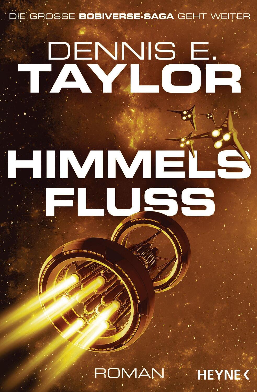 Cover: 9783453321663 | Himmelsfluss | Roman | Dennis E. Taylor | Taschenbuch | Bobiverse