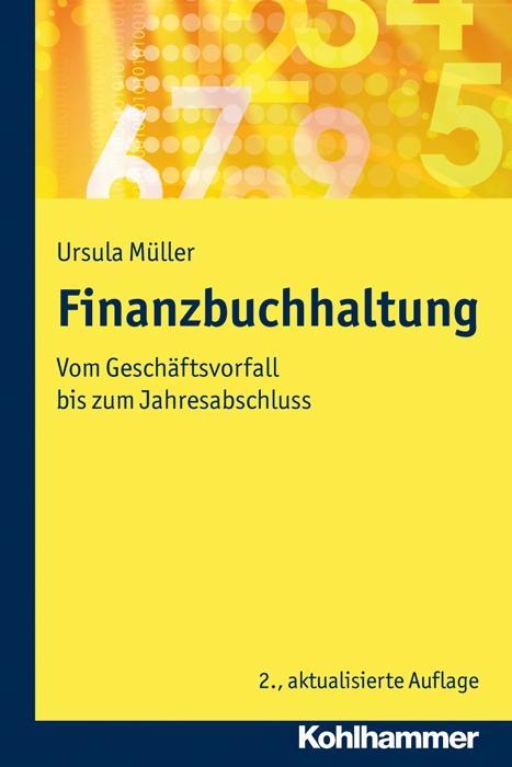 Cover: 9783170226739 | Finanzbuchhaltung | Vom Geschäftsvorfall bis zum Jahresabschluss