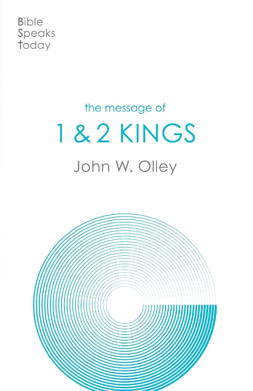 Cover: 9781789743814 | The Message of 1 &amp; 2 Kings | John W Olley | Taschenbuch | Englisch