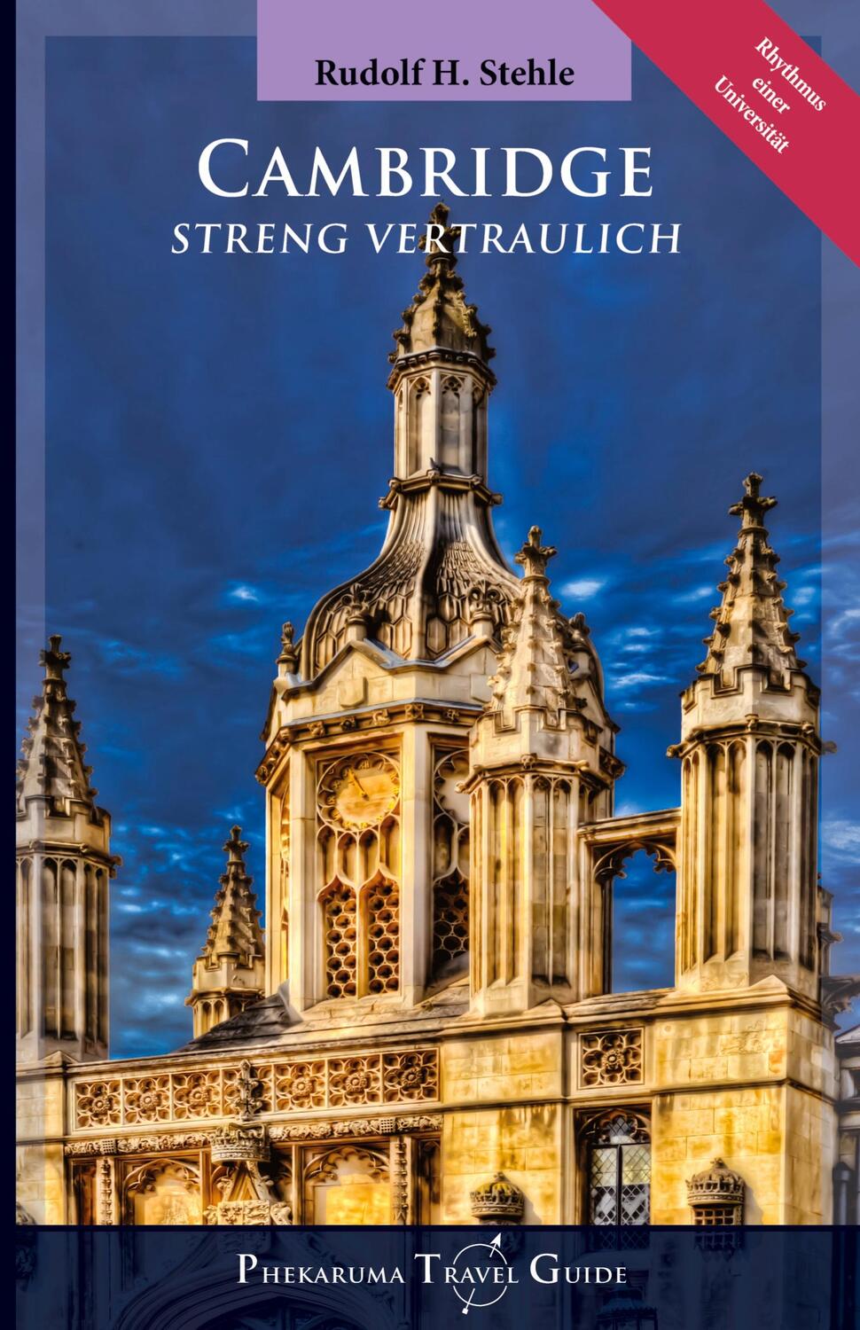 Cover: 9783347871625 | Cambridge | Streng Vertraulich | Rudolf H. Stehle | Taschenbuch | 2023