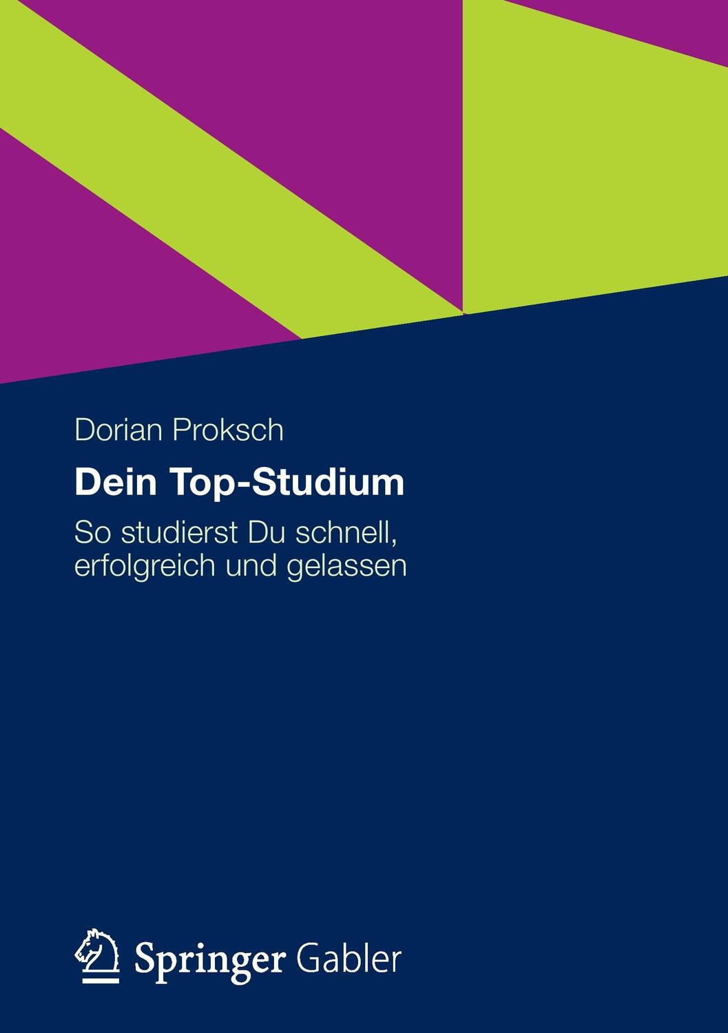 Cover: 9783834941084 | Dein Top-Studium | So studierst Du schnell, erfolgreich und gelassen