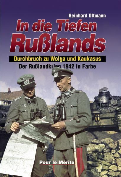 Cover: 9783932381171 | In die Tiefen Rußlands | Durchbruch zu Wolga und Kaukasus | Oltmann