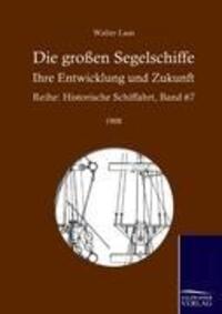 Cover: 9783861950677 | Die großen Segelschiffe | Ihre Entwicklung und Zukunft | Walter Laas