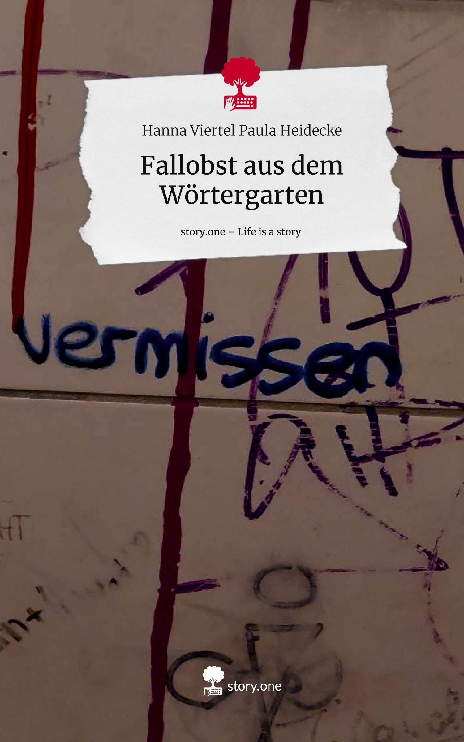 Cover: 9783711554079 | Fallobst aus dem Wörtergarten. Life is a Story - story.one | Heidecke