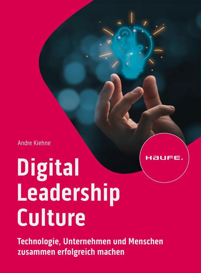 Cover: 9783648180556 | Digital Leadership Culture | Andre Kiehne | Taschenbuch | 192 S.