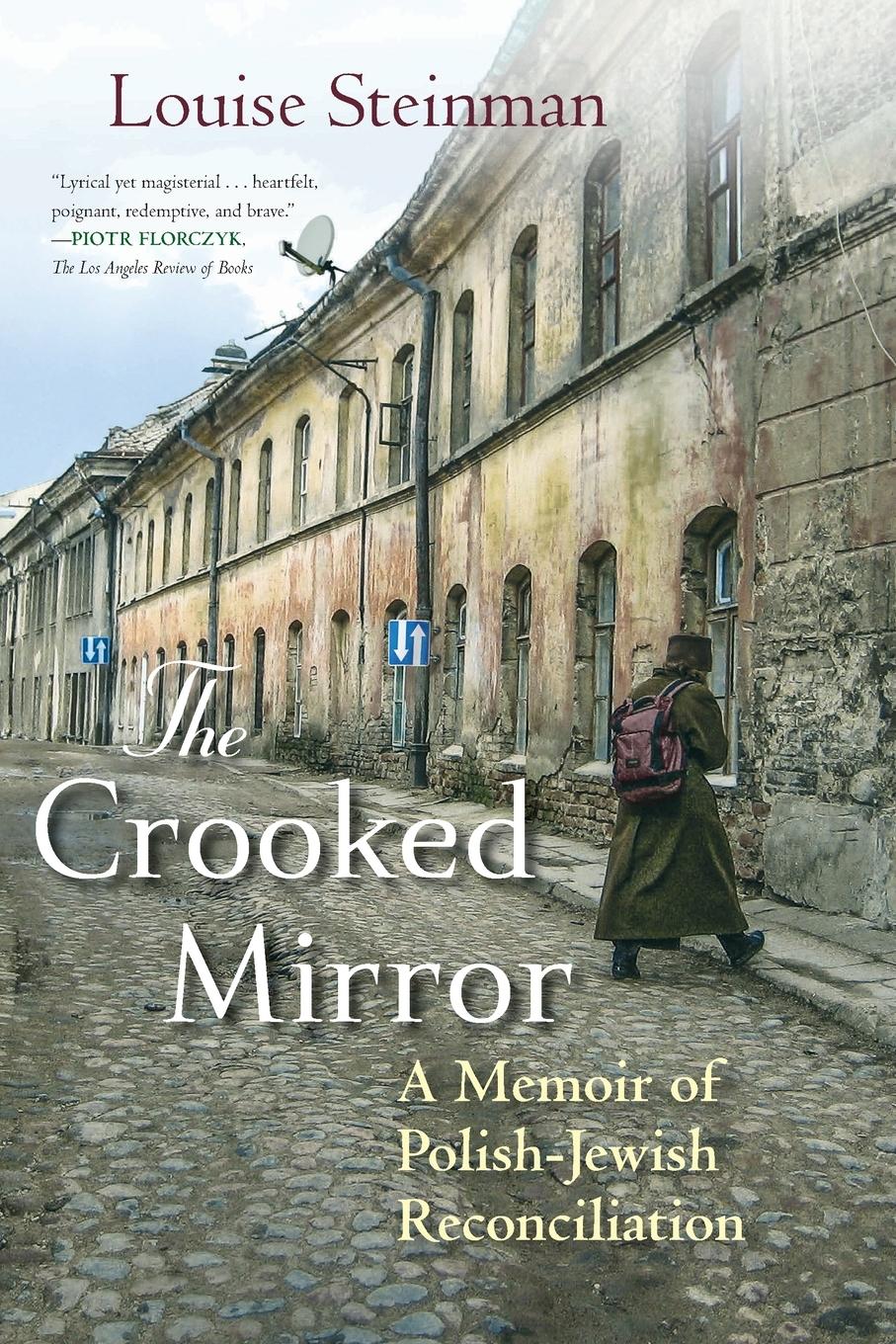 Cover: 9780807061206 | The Crooked Mirror | A Memoir of Polish-Jewish Reconciliation | Buch