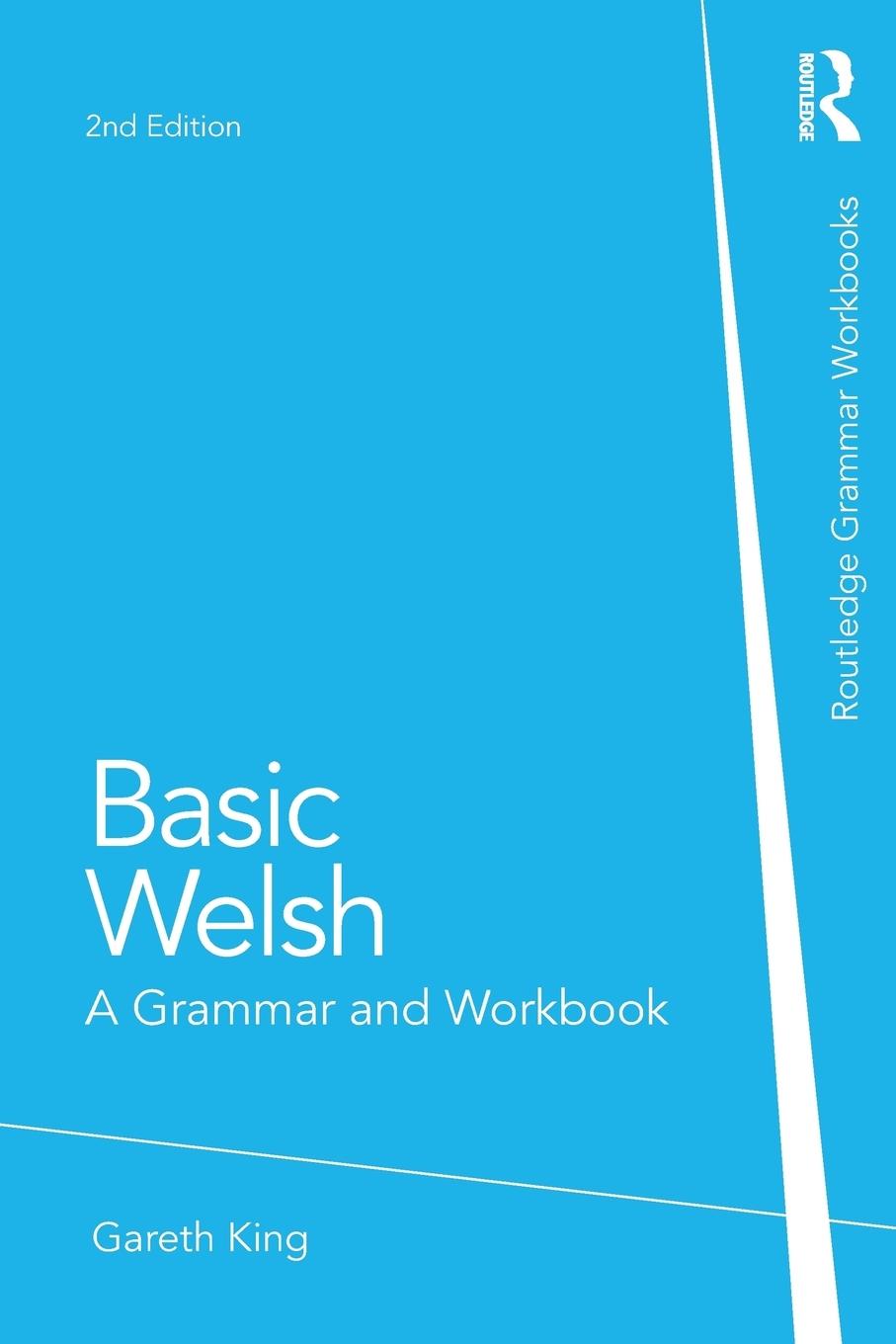 Cover: 9780415857499 | Basic Welsh | A Grammar and Workbook | Gareth King | Taschenbuch