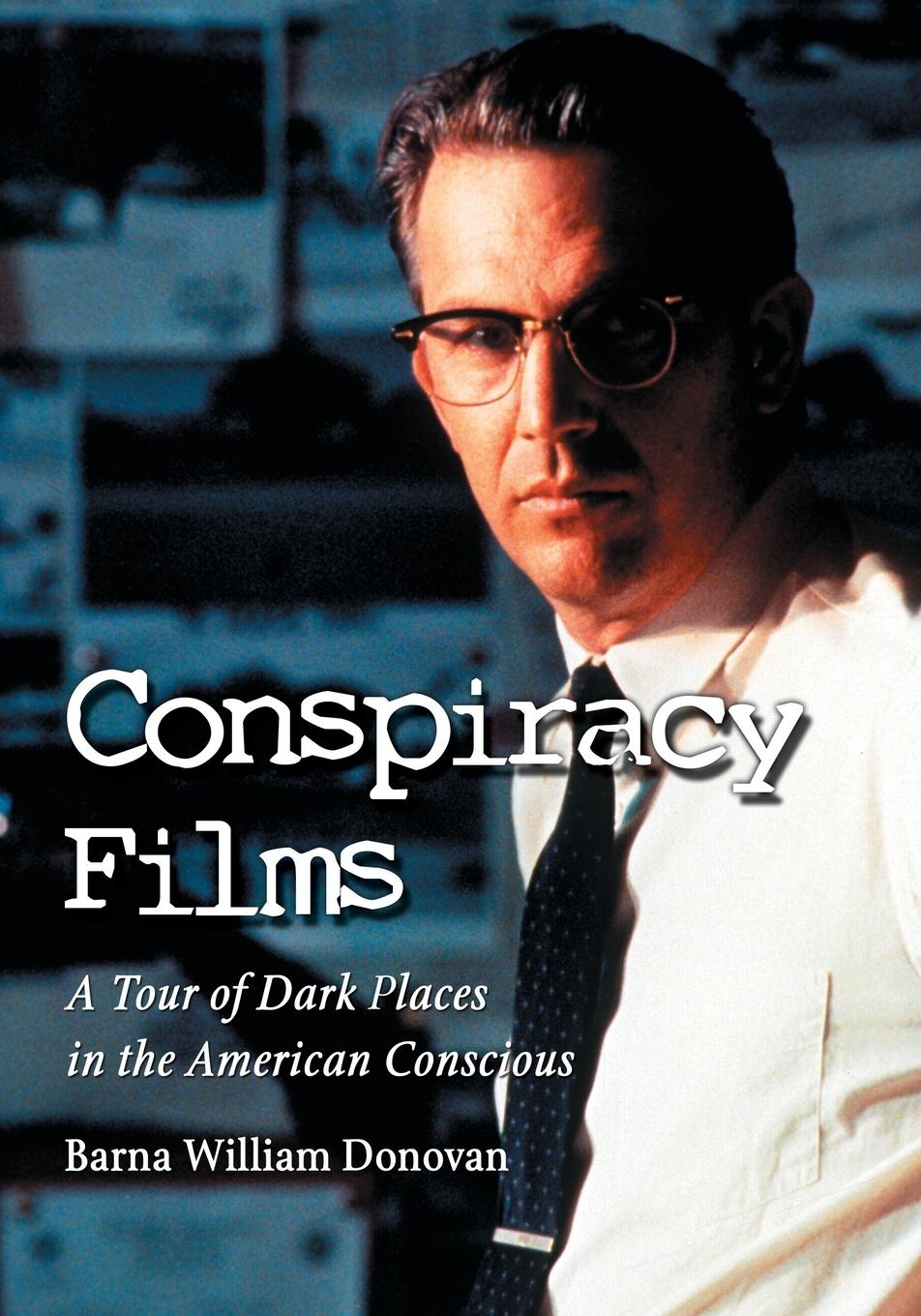 Cover: 9780786439010 | Conspiracy Films | A Tour of Dark Places in the American Conscious