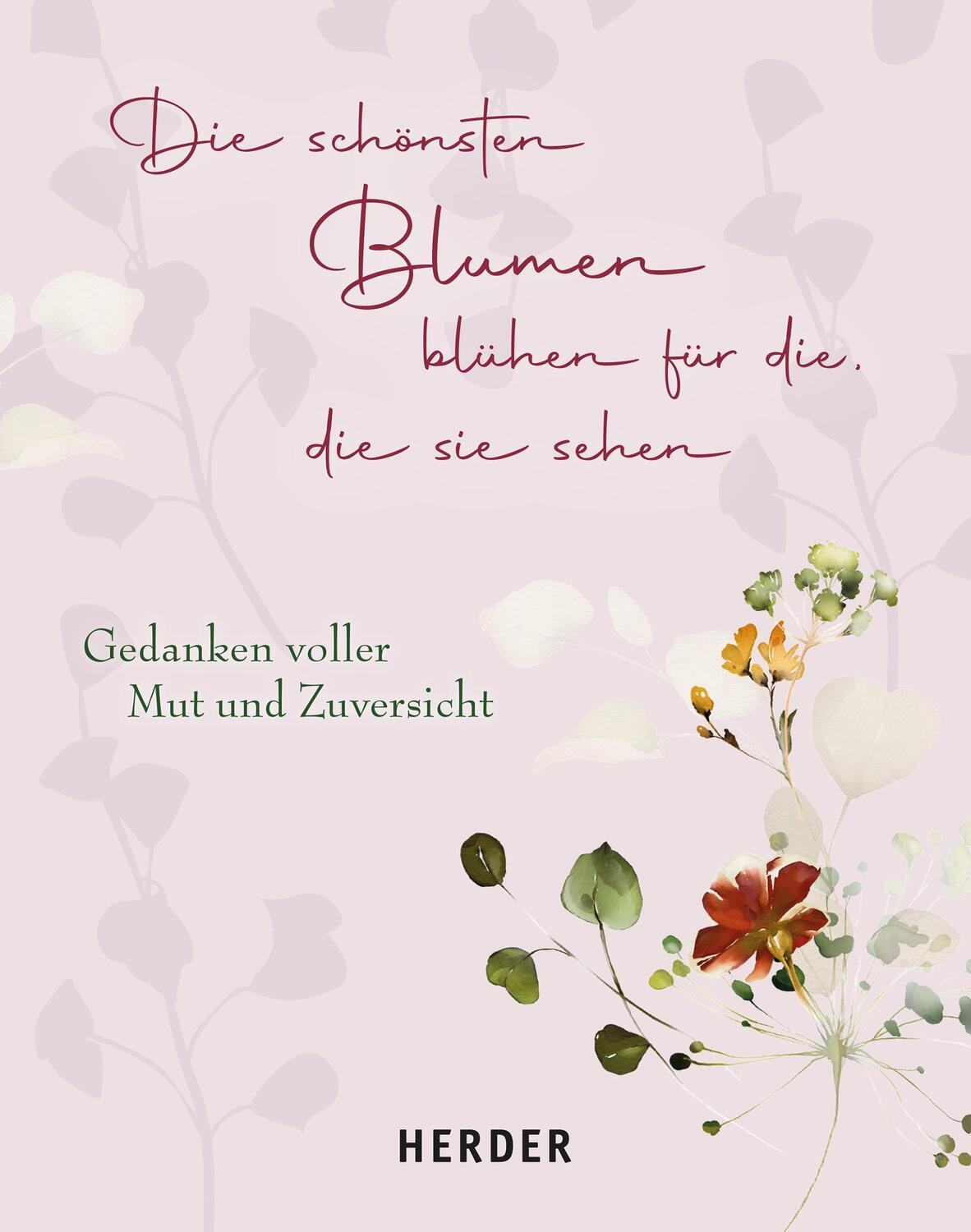 Cover: 9783451033827 | Die schönsten Blumen blühen für die, die sie sehen | Buch | 64 S.