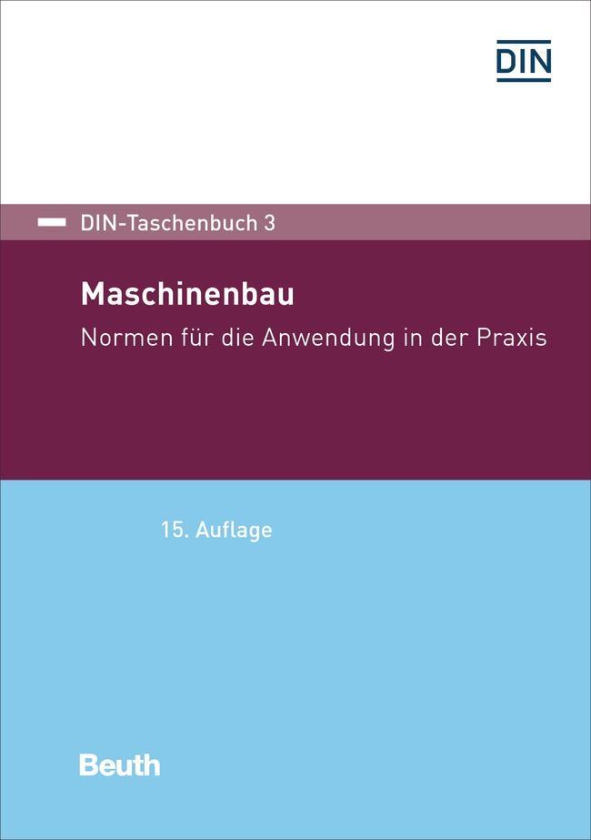 Cover: 9783410281191 | Maschinenbau | Normen für die Anwendung in der Praxis | Taschenbuch