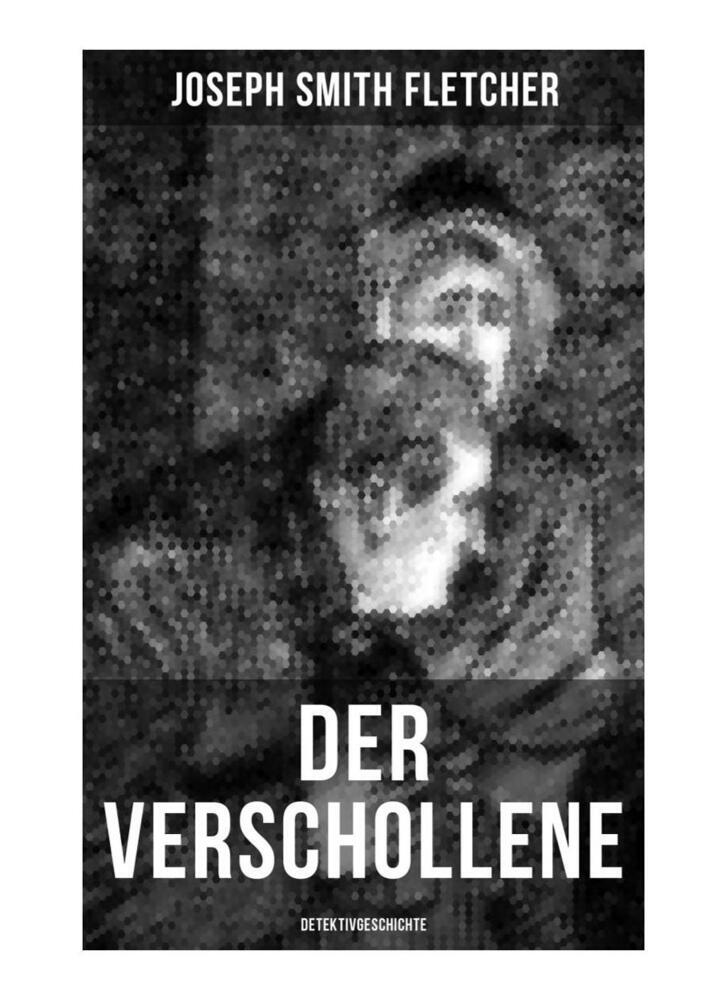 Cover: 9788027254439 | Der Verschollene (Detektivgeschichte) | Joseph Smith Fletcher | Buch