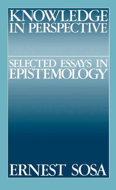 Cover: 9780521396431 | Knowledge in Perspective | Selected Essays in Epistemology | Sosa