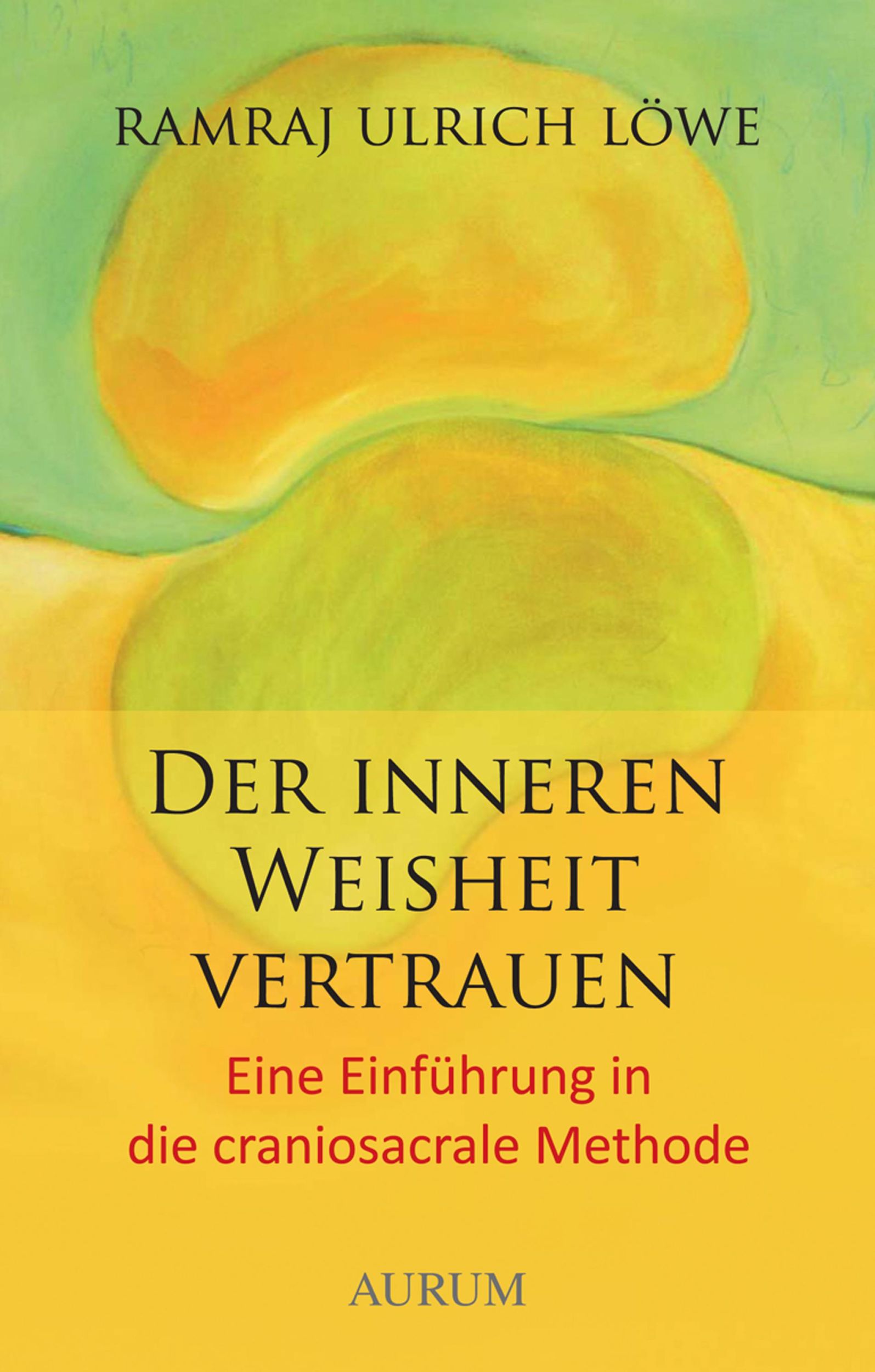 Cover: 9783958834484 | Der inneren Weisheit vertrauen | Ramraj U. Löwe | Taschenbuch | 136 S.