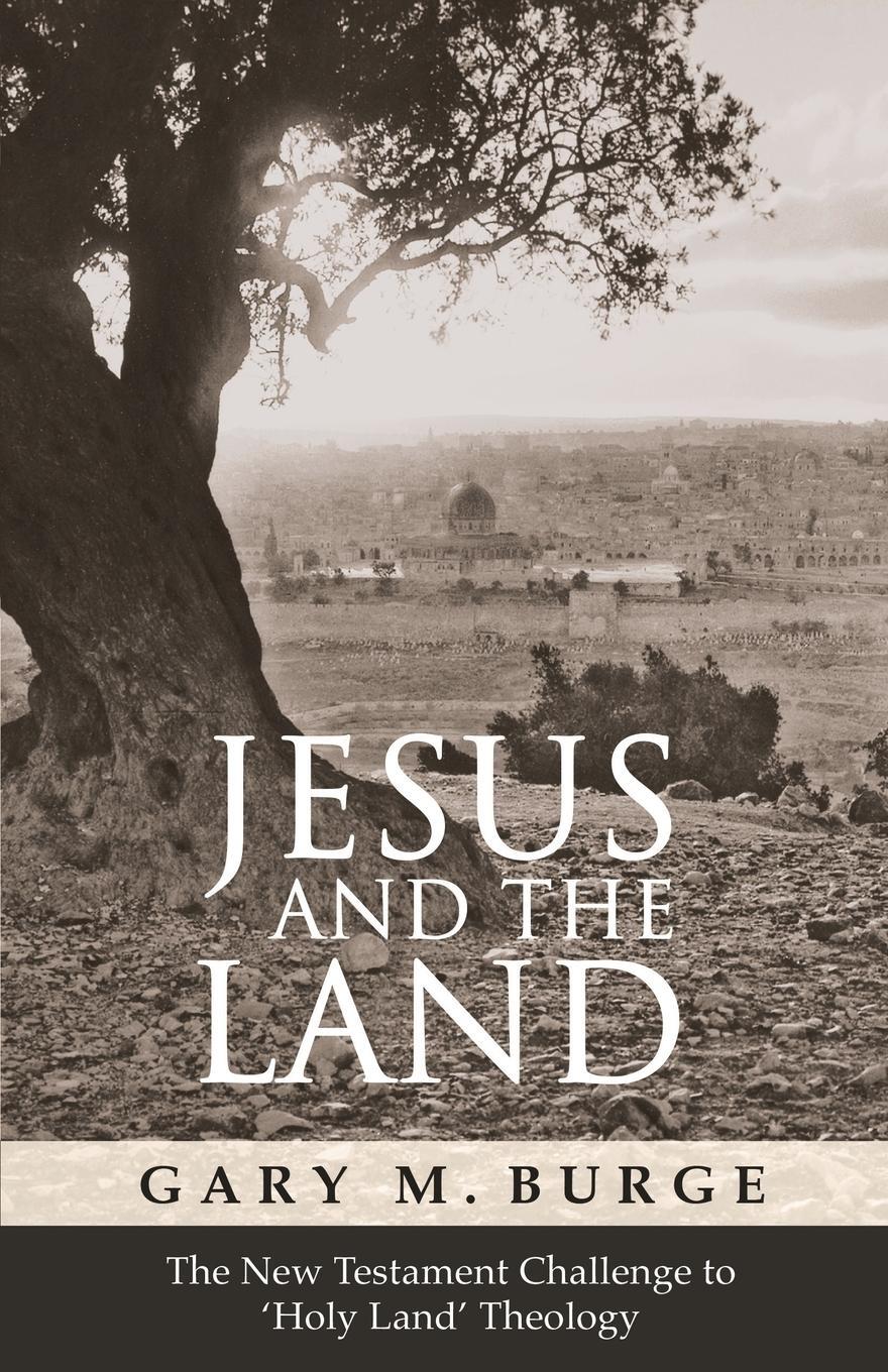 Cover: 9780281059522 | Jesus and the Land | Gary Burge | Taschenbuch | Paperback | Englisch