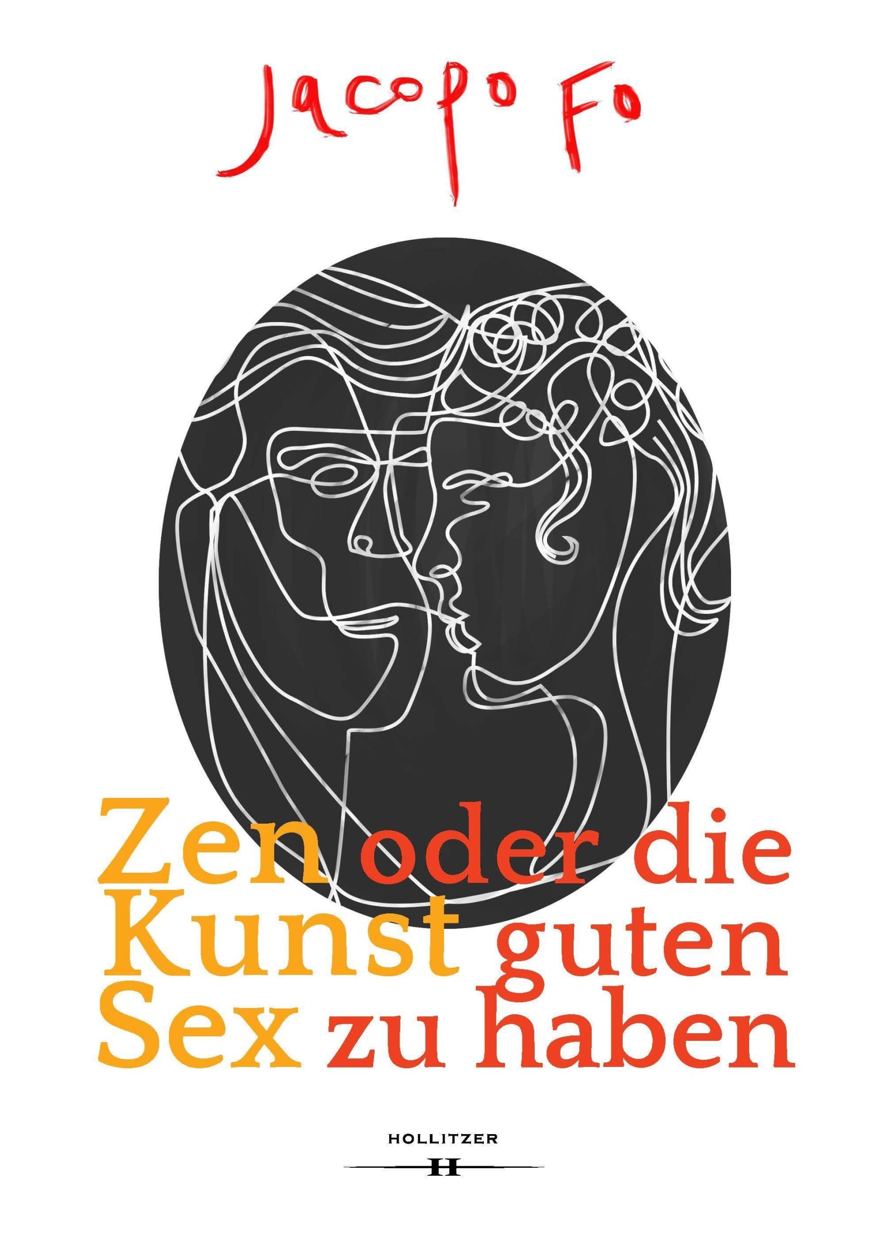 Cover: 9783990125151 | Zen oder die Kunst guten Sex zu haben | Jacopo Fo | Buch | 156 S.