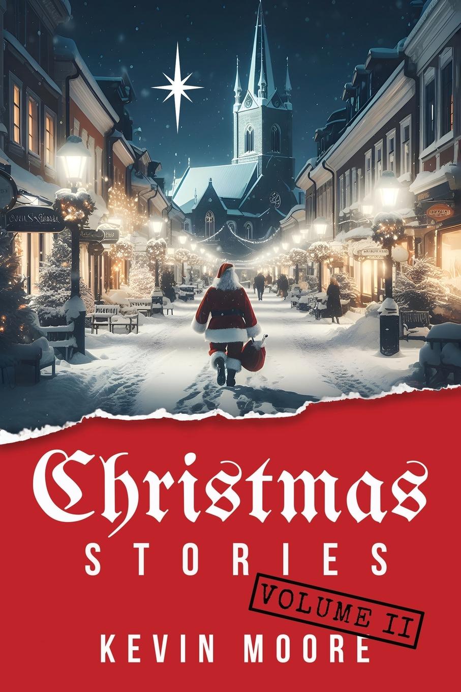 Cover: 9781953865793 | Christmas Stories | Volume II | Kevin Moore | Taschenbuch | Englisch