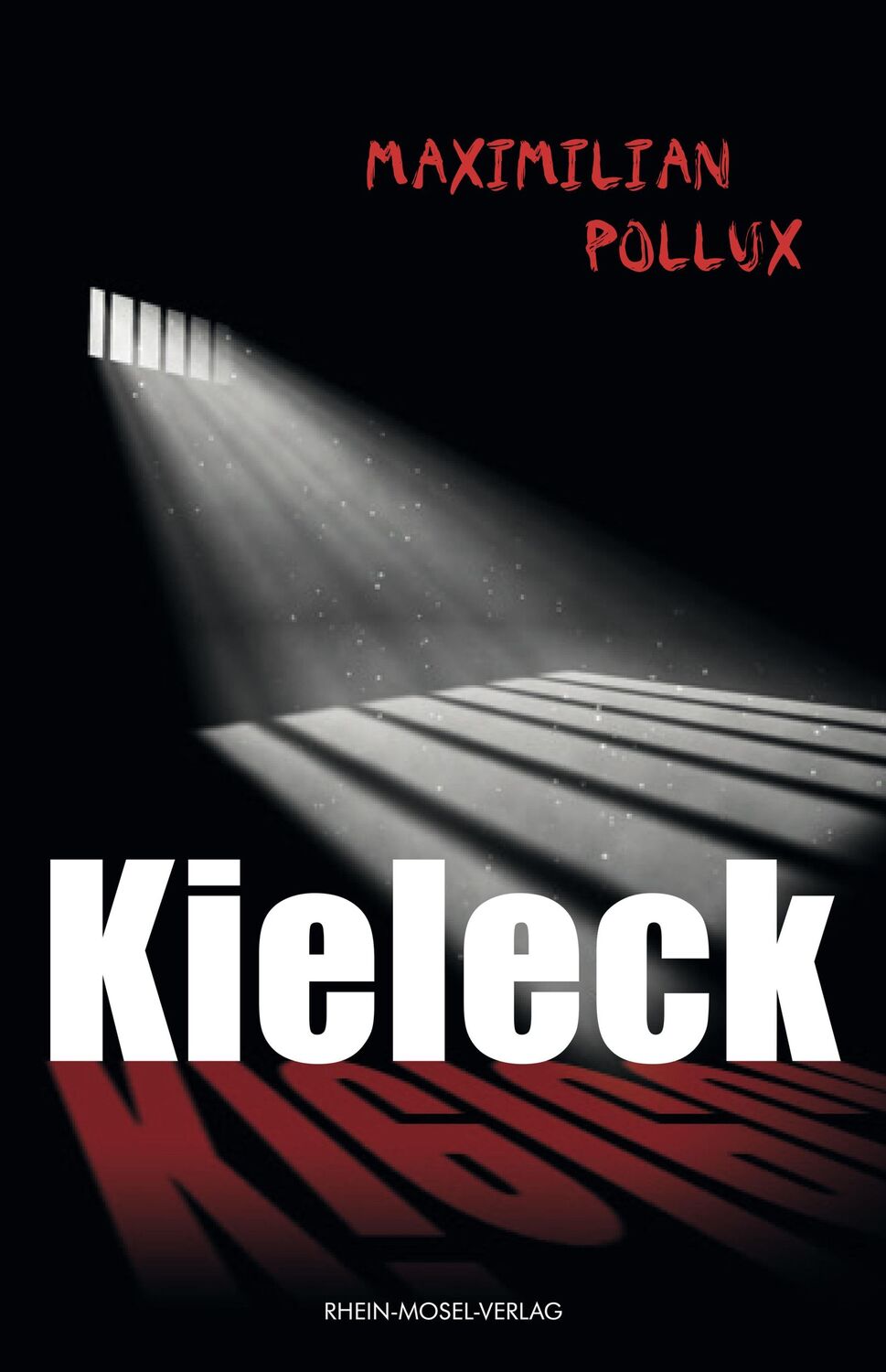 Cover: 9783898014090 | Kieleck | Maximilian Pollux | Taschenbuch | 394 S. | Deutsch | 2018