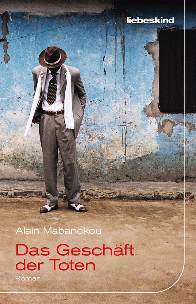 Cover: 9783954381661 | Das Geschäft der Toten | Roman | Alain Mabanckou | Buch | 272 S.