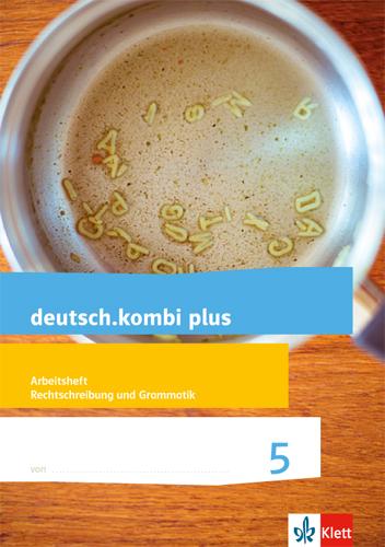 Cover: 9783123134418 | deutsch.kombi plus. Arbeitsheft Rechtschreibung/Grammatik 5....