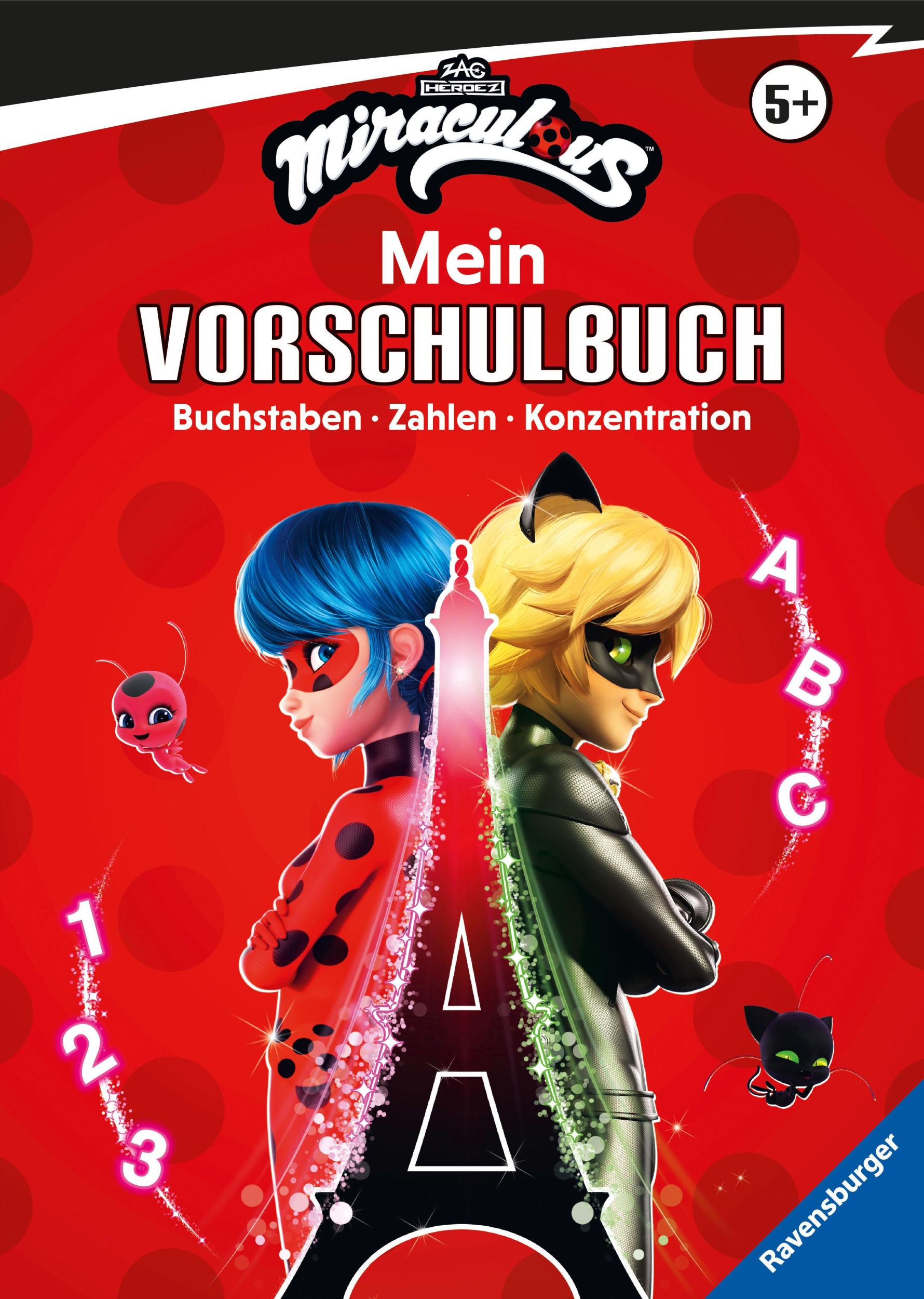 Cover: 9783473498253 | Miraculous: Das große Vorschulbuch - Buchstaben, Zahlen, Konzentration